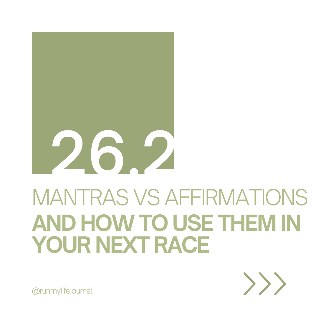Mantras VS affirmations and how to use them for your next race!